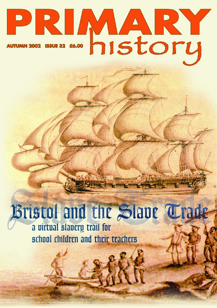 Primary History 32: Bristol and the Slave Trade / Historical Association