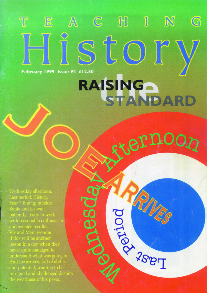 Teaching History 94: Raising The Standard   Historical Association