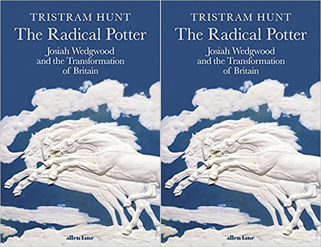 The Radical Potter by Tristram Hunt review — Josiah Wedgwood was